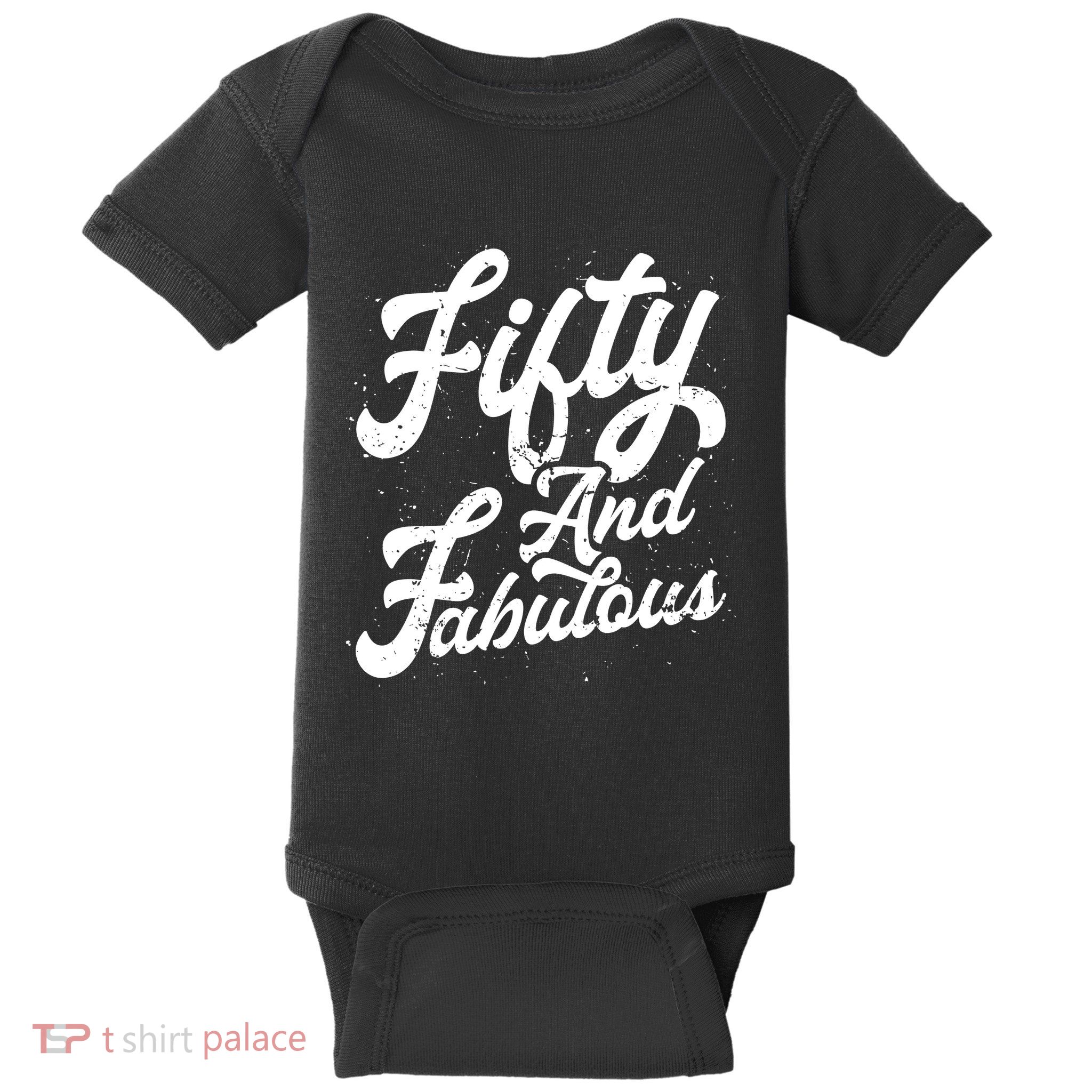 50 Years Old Gift 50 & Fabulous 50th Birthday Baby Bodysuit