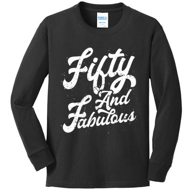 50 Years Old Gift 50 & Fabulous 50th Birthday Kids Long Sleeve Shirt