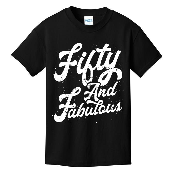 50 Years Old Gift 50 & Fabulous 50th Birthday Kids T-Shirt