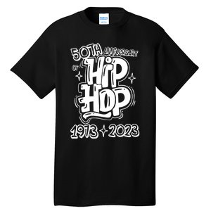 50 Years Old 50th Anniversary Of Hip Hop Graffiti Hip Hop Tall T-Shirt