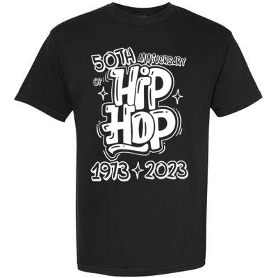 50 Years Old 50th Anniversary Of Hip Hop Graffiti Hip Hop Garment-Dyed Heavyweight T-Shirt