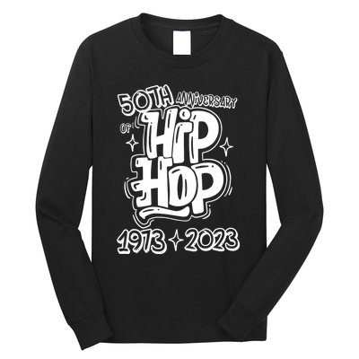 50 Years Old 50th Anniversary Of Hip Hop Graffiti Hip Hop Long Sleeve Shirt