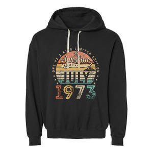 50 Year Old Awesome Since July 1973 50th Birthday Garment-Dyed Fleece Hoodie