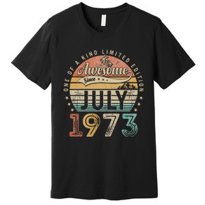 50 Year Old Awesome Since July 1973 50th Birthday Premium T-Shirt