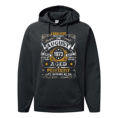 50 Year Old Legends Since August 1973 50th Birthday Gift Men Performance Fleece Hoodie