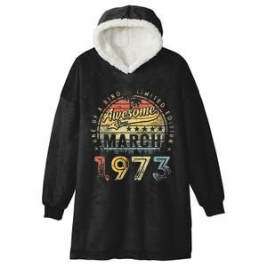 50 Year Old Awesome Since March 1973 50th Birthday Hooded Wearable Blanket