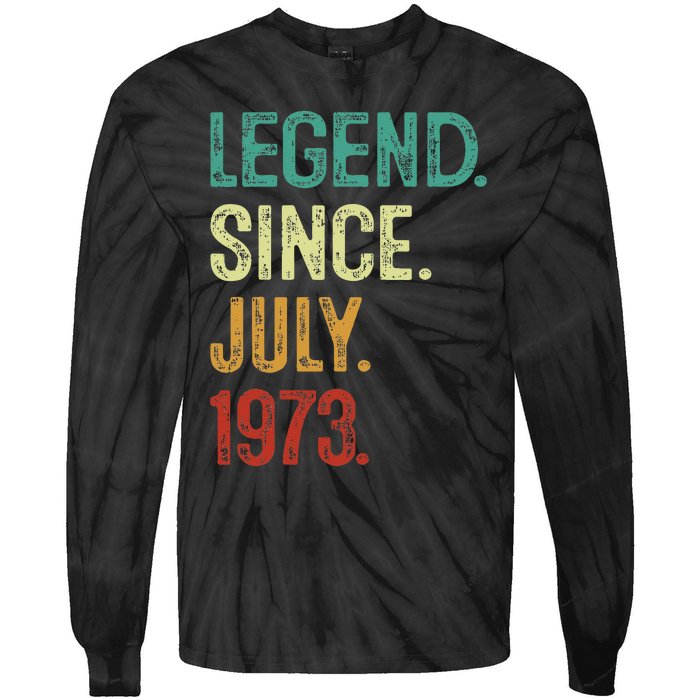 50 Years Old Legend Since July 1973 50th Birthday Tie-Dye Long Sleeve Shirt