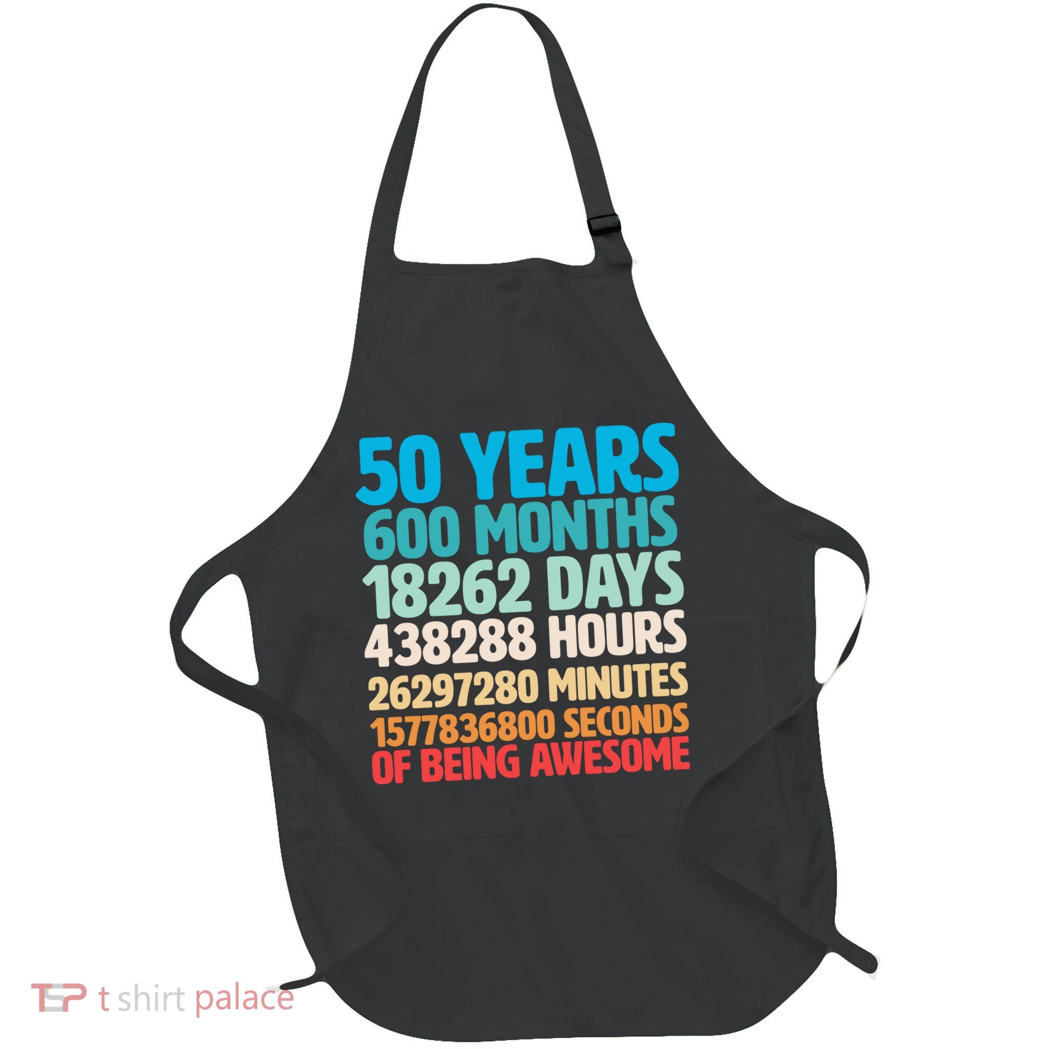 50 Years Of Being Awesome 50th Birthday Time Breakdown Full-Length Apron With Pockets