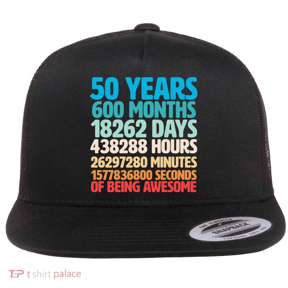 50 Years Of Being Awesome 50th Birthday Time Breakdown Flatbill Hat