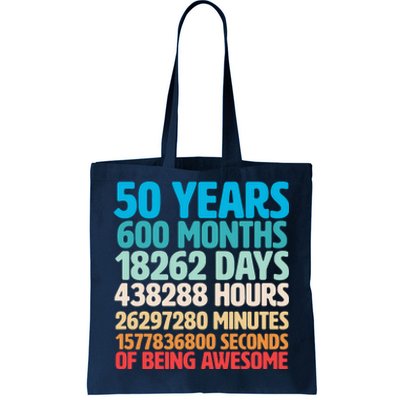 50 Years Of Being Awesome 50th Birthday Time Breakdown Tote Bag