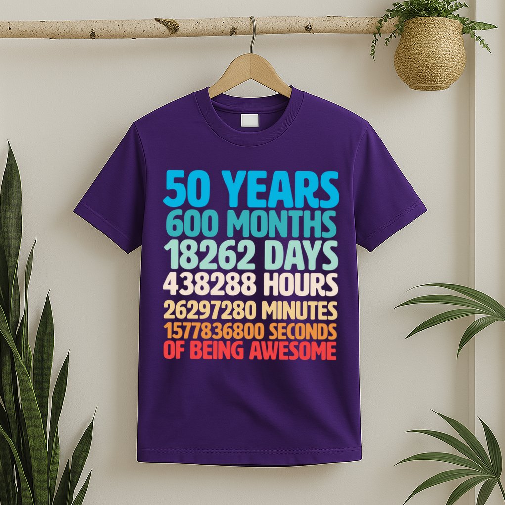 50 Years Of Being Awesome 50th Birthday Time Breakdown T-Shirt