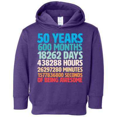 50 Years Of Being Awesome 50th Birthday Time Breakdown Toddler Hoodie
