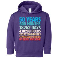 50 Years Of Being Awesome 50th Birthday Time Breakdown Toddler Hoodie