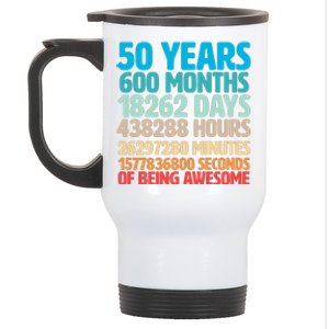 50 Years Of Being Awesome 50th Birthday Time Breakdown Stainless Steel Travel Mug