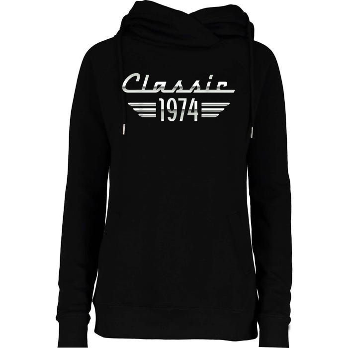 50 Year Old Gifts For Classic 1974 50th Birthday Womens Funnel Neck Pullover Hood