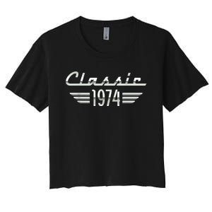 50 Year Old Gifts For Classic 1974 50th Birthday Women's Crop Top Tee