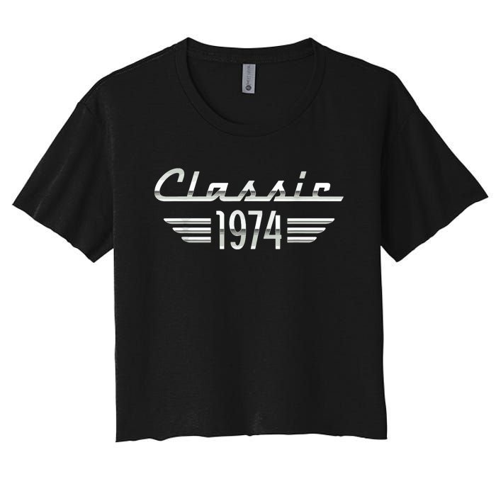 50 Year Old Gifts For Classic 1974 50th Birthday Women's Crop Top Tee