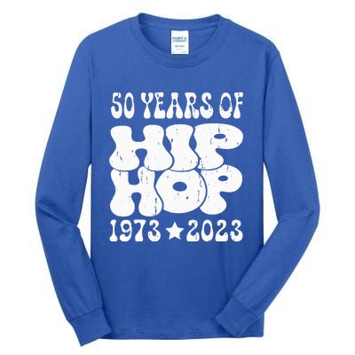 50 Years Old 50th Anniversary Of Hip Hop Tall Long Sleeve T-Shirt