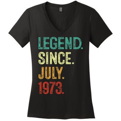 50 Years Old Legend Since July 1973 50th Birthday Women's V-Neck T-Shirt