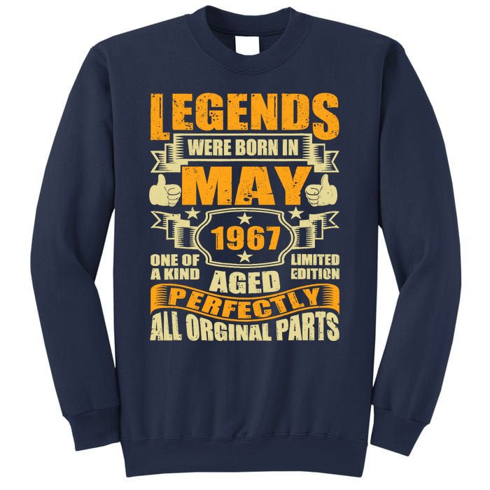 57 Years Old Legends Were Born In May 1967 57th Birthday Sweatshirt