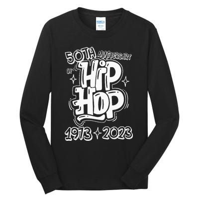 50 Years Old 50th Anniversary Of Hip Hop Graffiti Hip Hop Tall Long Sleeve T-Shirt