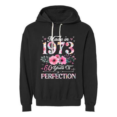 50 Year Old Made In 1973 Floral 50th Birthday Gifts Garment-Dyed Fleece Hoodie