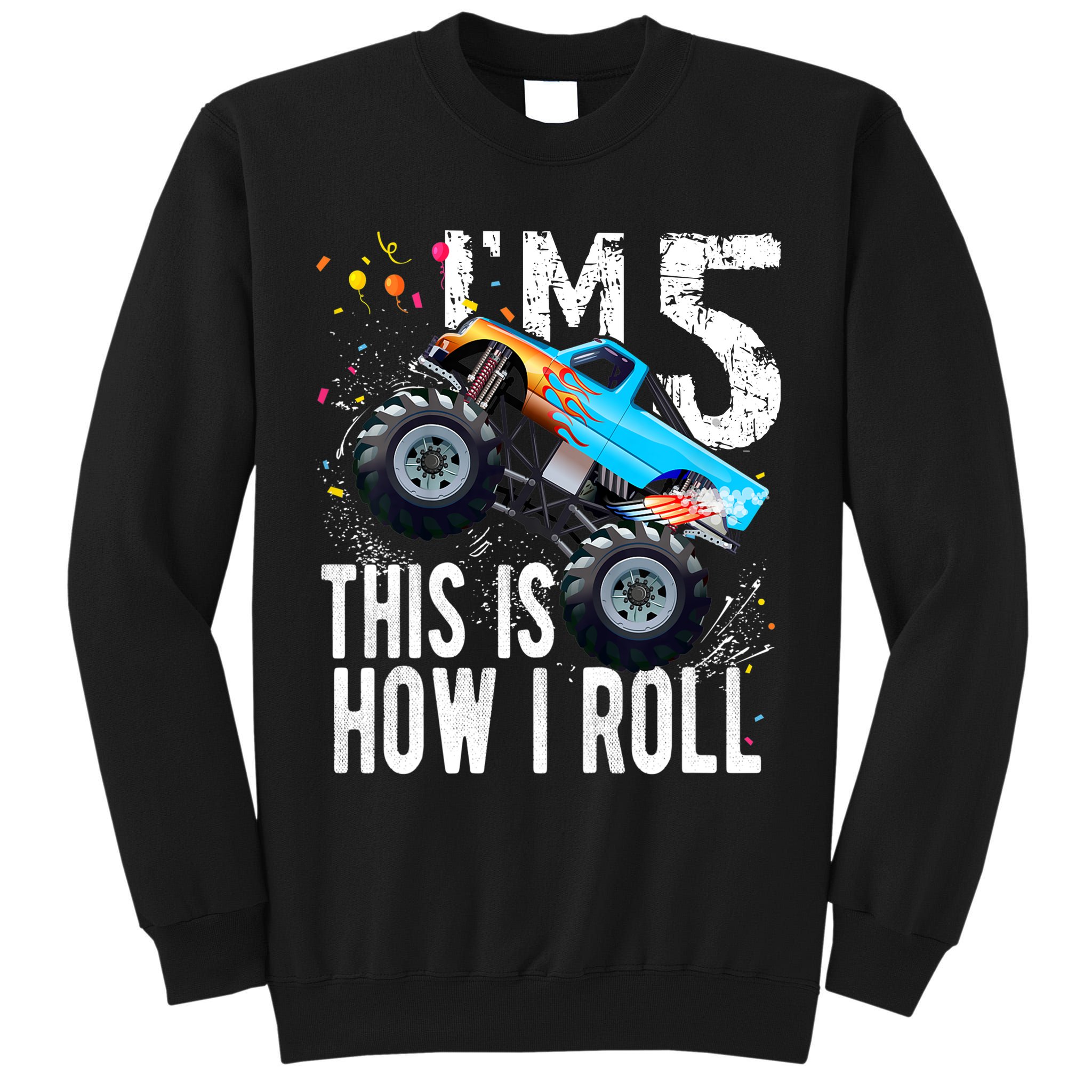 5 Year Old Gift Cool 5th Birthday Boy Gift For Monster Truck Car Lovers Tall Sweatshirt