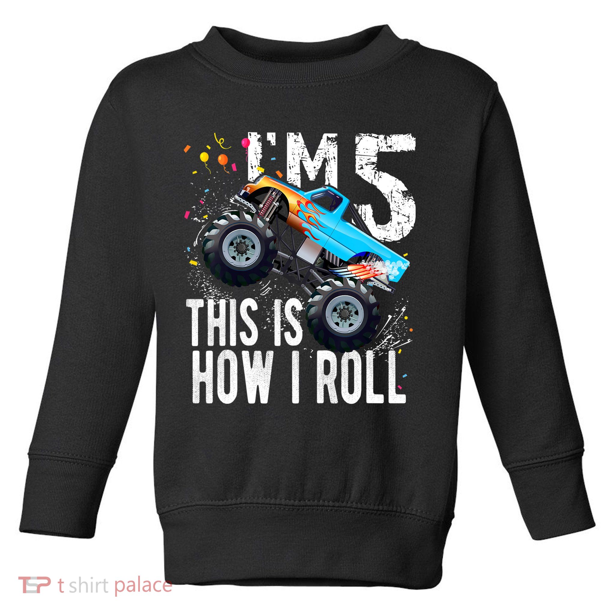 5 Year Old Gift Cool 5th Birthday Boy Gift For Monster Truck Car Lovers Toddler Sweatshirt