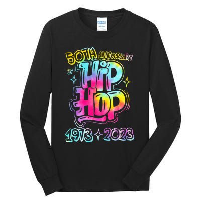 50 Years Old 50th Anniversary Of Hip Hop Tie Dye Hip Hop Tall Long Sleeve T-Shirt