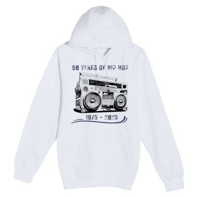 50 Years Of Hip Hop 50th Anniversary Of Rap Premium Pullover Hoodie