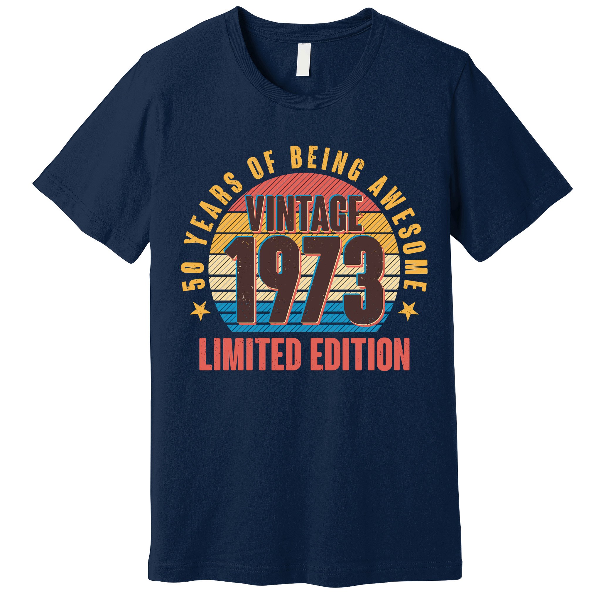 50 Years Of Being Awesome 1973 Limited Edition Vintage Retro Premium T-Shirt