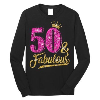 50 Years Old Gift 50 & Fabulous 50th Birthday Pink Crown Long Sleeve Shirt