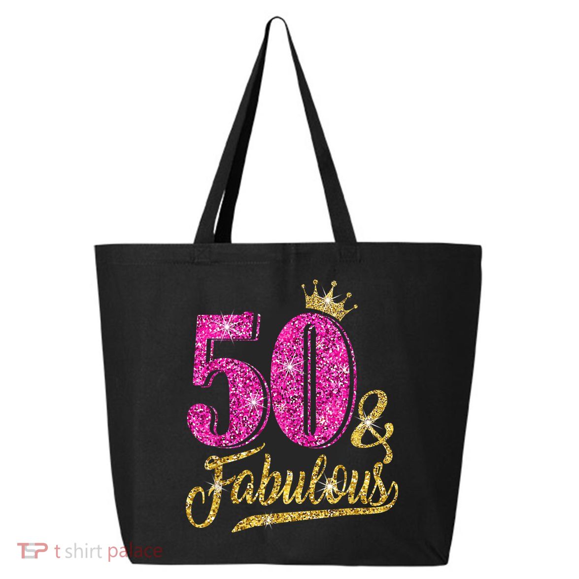 50 Years Old Gift 50 & Fabulous 50th Birthday Pink Crown 25L Jumbo Tote