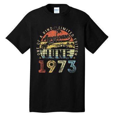 50 Year Old Awesome Since June 1973 50th Birthday Tall T-Shirt