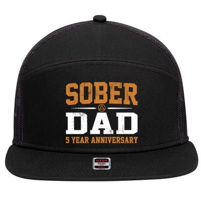 5 Years Sober Dad Aa Alcoholics Anonymous Recovery Sobriety Gift 7 Panel Mesh Trucker Snapback Hat