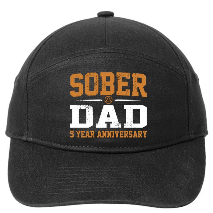 5 Years Sober Dad Aa Alcoholics Anonymous Recovery Sobriety Gift 7-Panel Snapback Hat