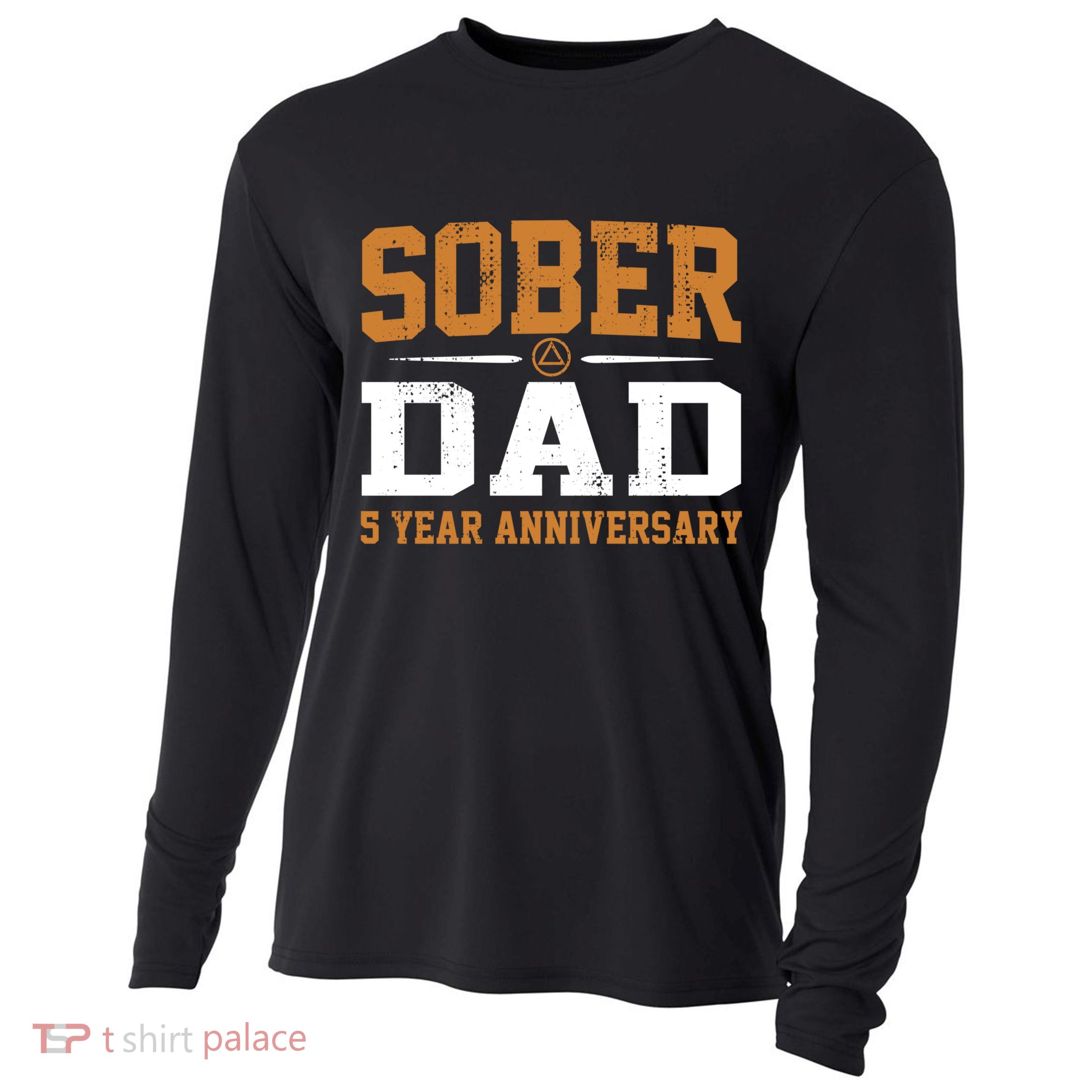 5 Years Sober Dad Aa Alcoholics Anonymous Recovery Sobriety Gift Cooling Performance Long Sleeve Crew