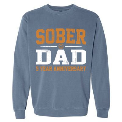 5 Years Sober Dad Aa Alcoholics Anonymous Recovery Sobriety Gift Garment-Dyed Sweatshirt