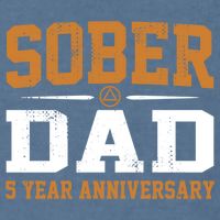 5 Years Sober Dad Aa Alcoholics Anonymous Recovery Sobriety Gift Garment-Dyed Sweatshirt