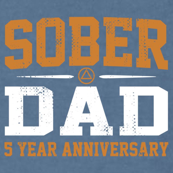 5 Years Sober Dad Aa Alcoholics Anonymous Recovery Sobriety Gift Garment-Dyed Sweatshirt
