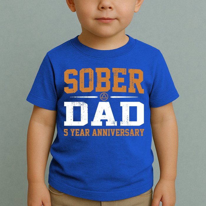 5 Years Sober Dad Aa Alcoholics Anonymous Recovery Sobriety Gift Toddler T-Shirt