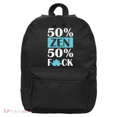 50% Zen 50% Fuck 16 in Basic Backpack