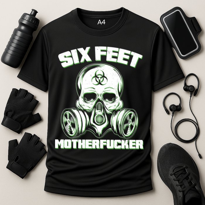 6 Feet MotherF-ucker Cooling Performance Crew T-Shirt