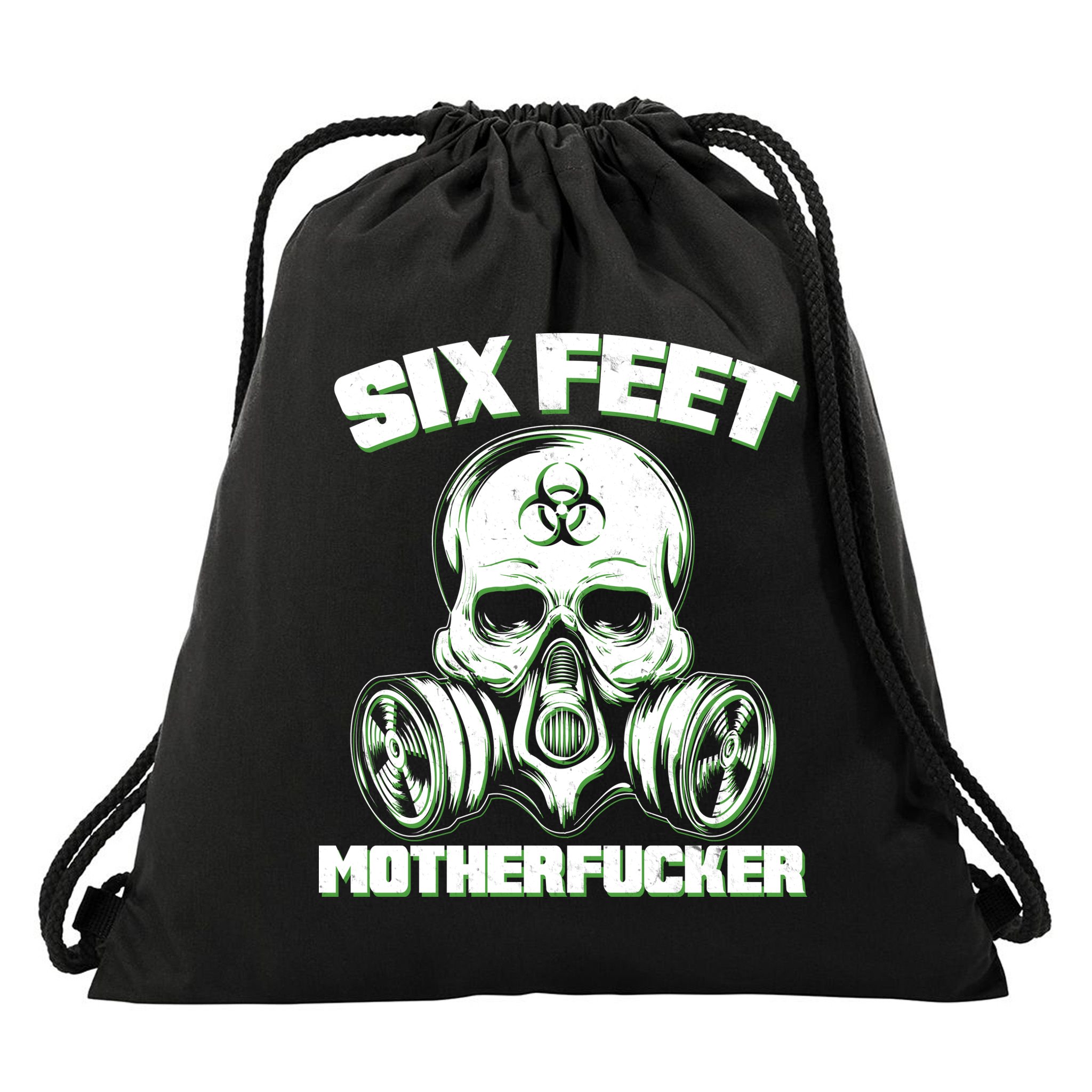 6 Feet MotherF-ucker Drawstring Bag