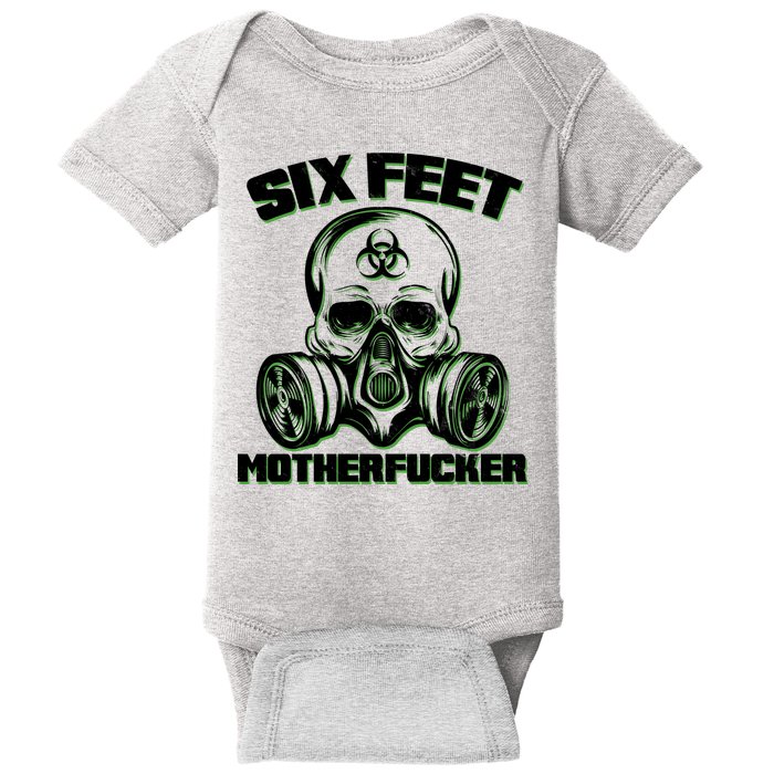6 Feet MotherF-ucker Baby Bodysuit