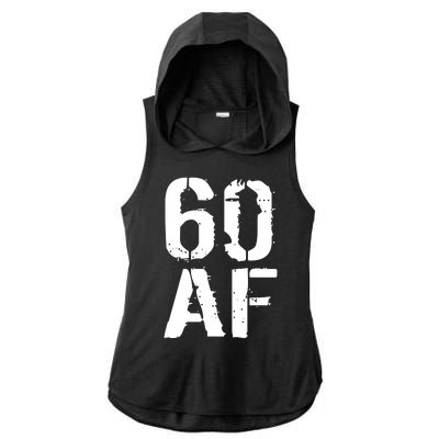 60 AF 60th Birthday Ladies PosiCharge Tri-Blend Wicking Draft Hoodie Tank