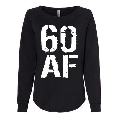 60 AF 60th Birthday Womens California Wash Sweatshirt