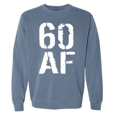 60 AF 60th Birthday Garment-Dyed Sweatshirt