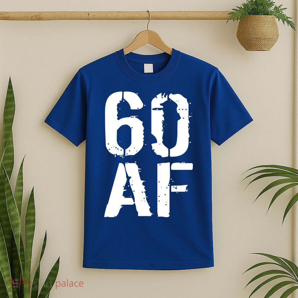 60 AF 60th Birthday T-Shirt