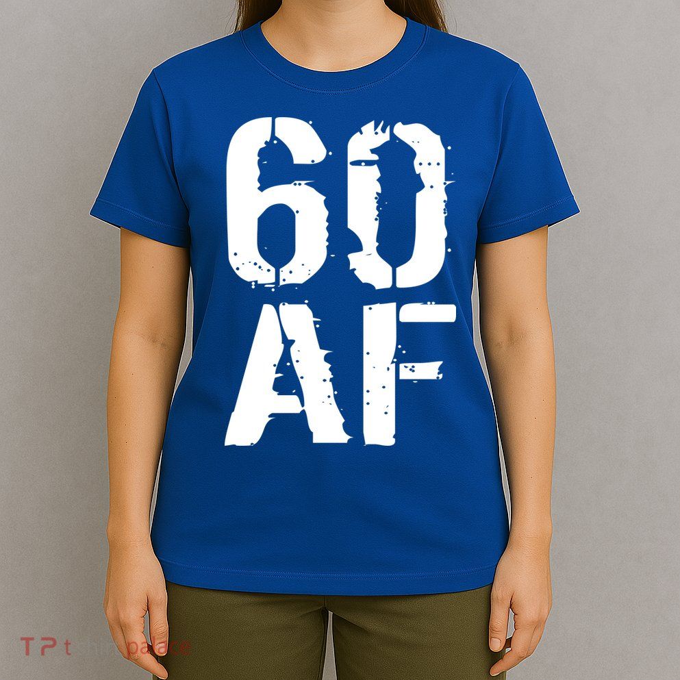 60 AF 60th Birthday T-Shirt